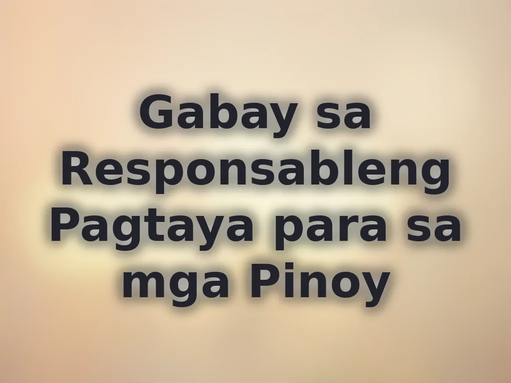 Gabay sa Responsableng Pagtaya para sa mga Pinoy